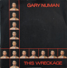 Gary Numan This Wreckage UK 1980